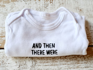 Pregnancy Announcement Onesie - "And then there were Four (4)"